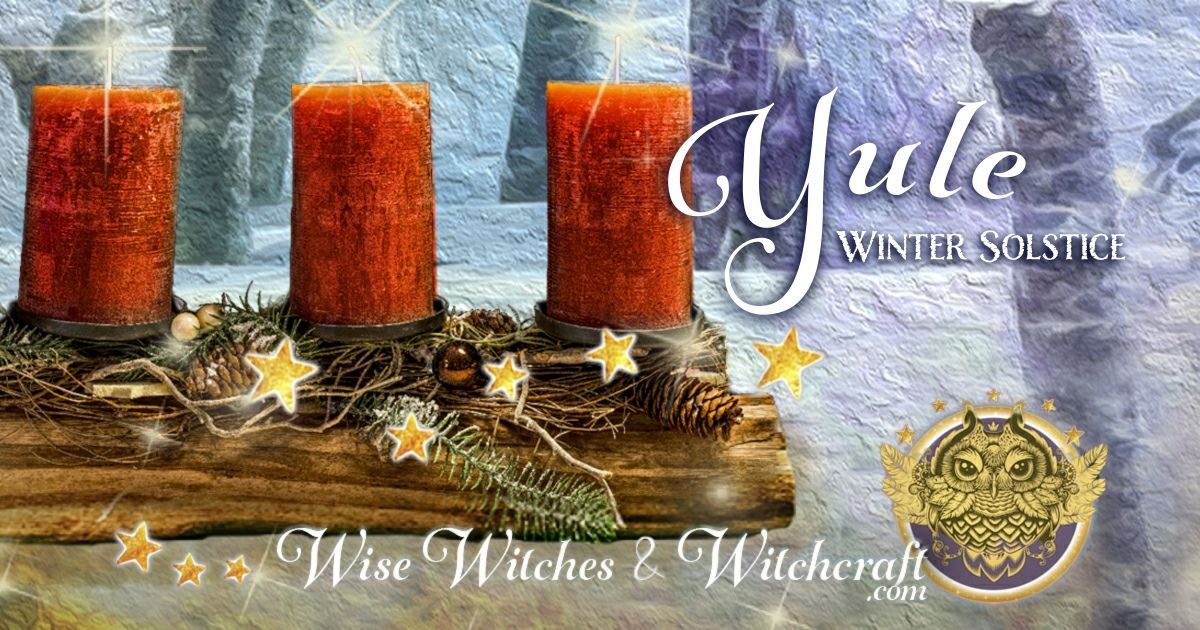Yule, Yuletide, & Winter Solstice Dates, Astrology, Rituals, Recipes