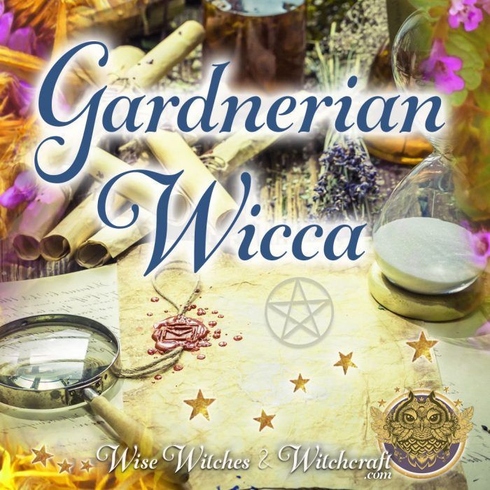 Gardnerian Wicca (Gardnarian) - Wise Witches And Witchcraft